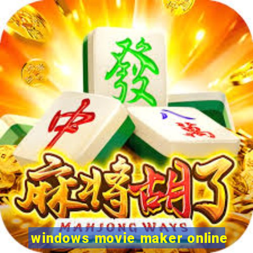 windows movie maker online